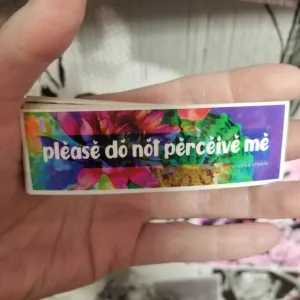 Please Do Not Perceive Me STICKER